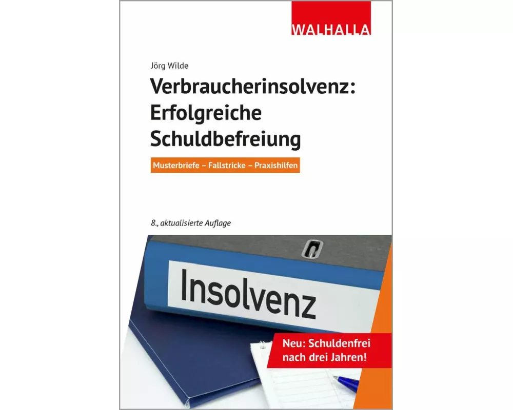Verbraucherinsolvenz: Erfolgreiche Schuldbefreiung