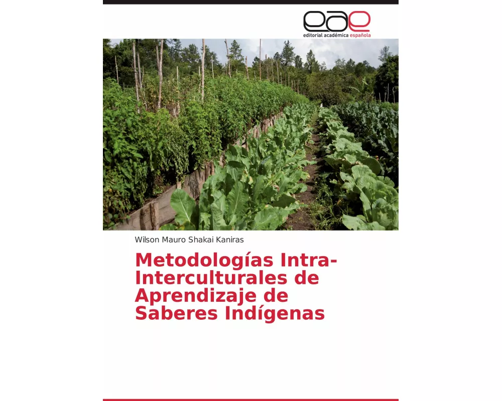 Metodologías Intra-Interculturales de Aprendizaje de Saberes Indígenas