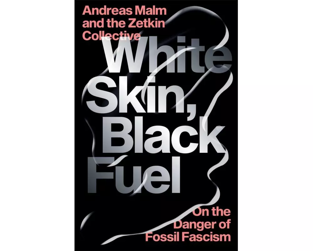 White Skin, Black Fuel