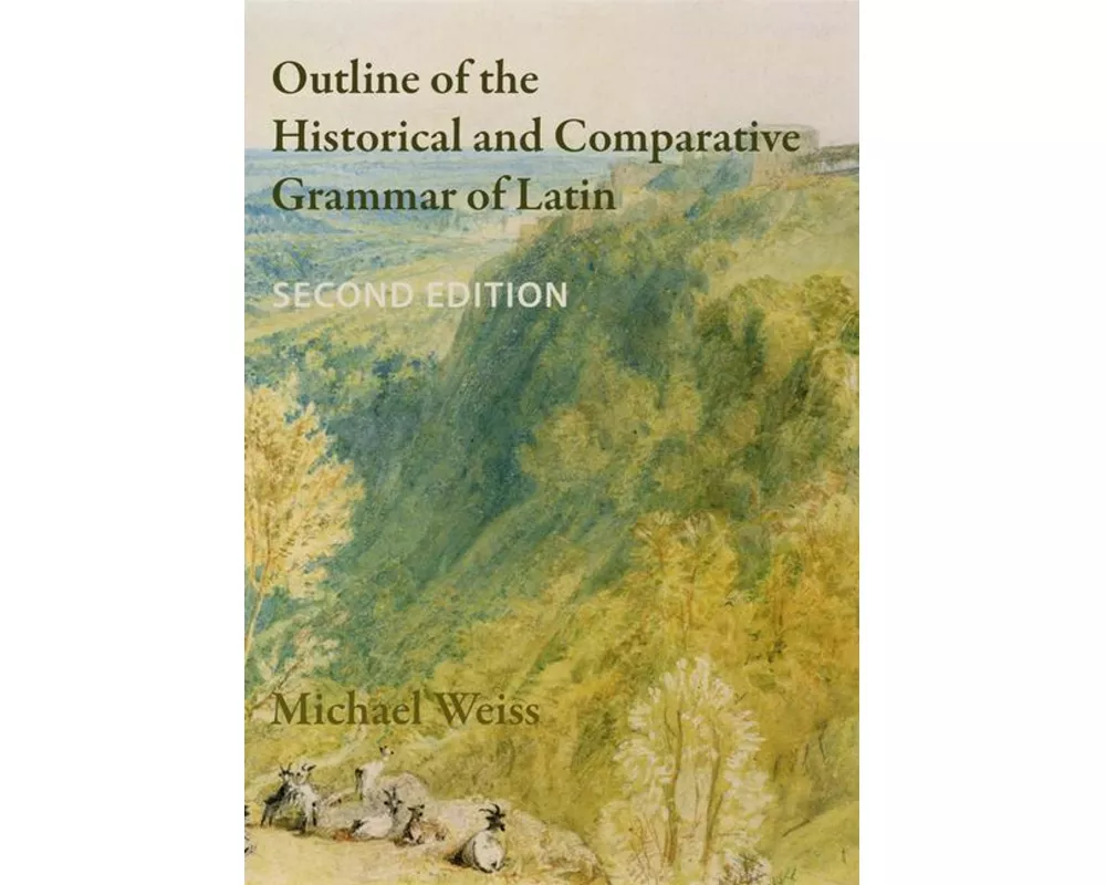 Outline of the Historical and Comparative Grammar of Latin