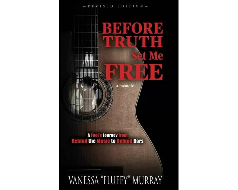 Before Truth Set Me Free