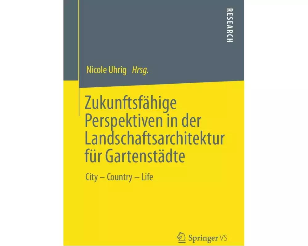 Zukunftsfähige Perspektiven in der Landschaftsarchitektur für Gartenstädte