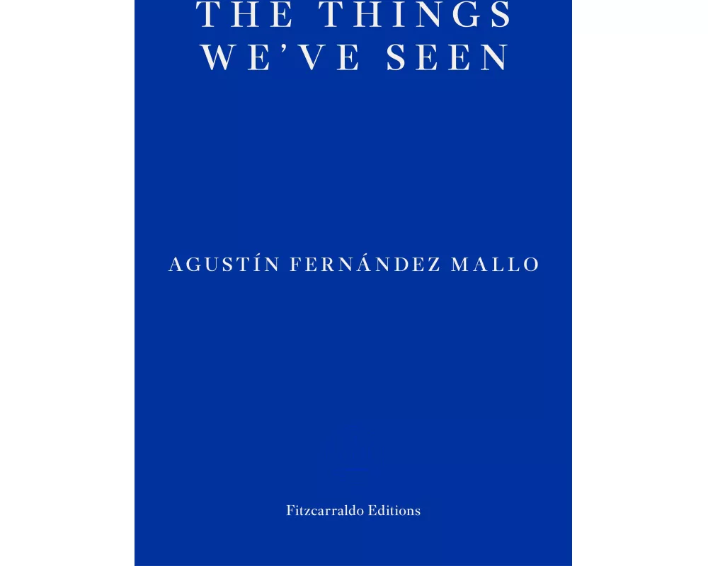 The Things We've Seen