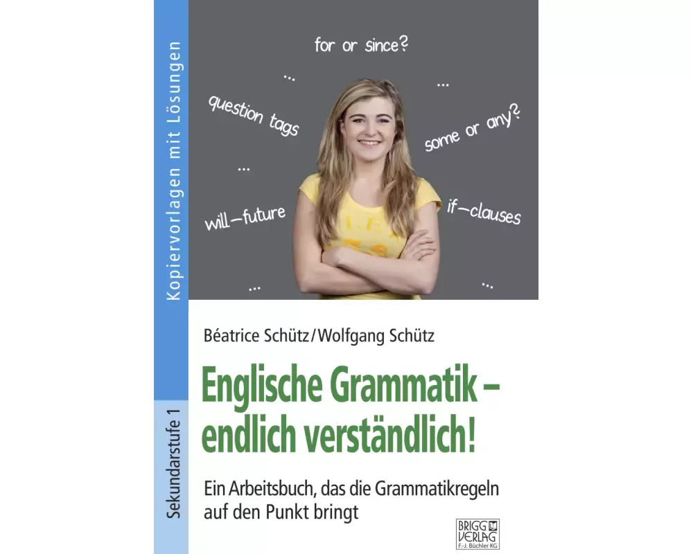 Englische Grammatik - endlich verständlich!