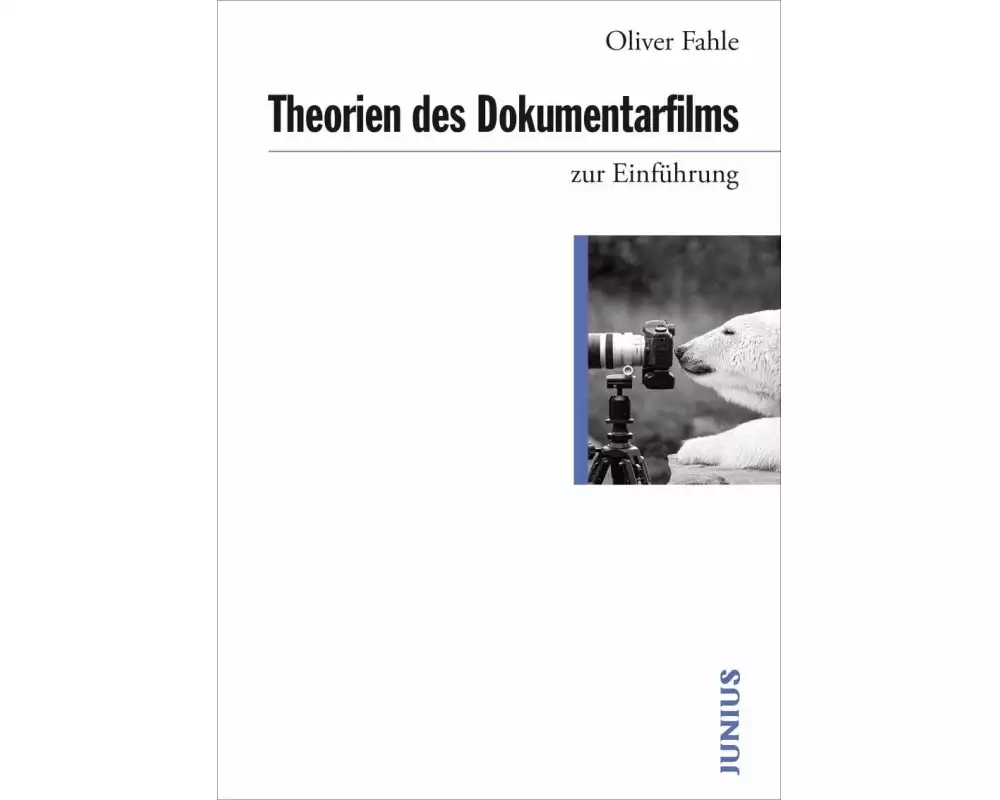 Theorien des Dokumentarfilms zur Einführung