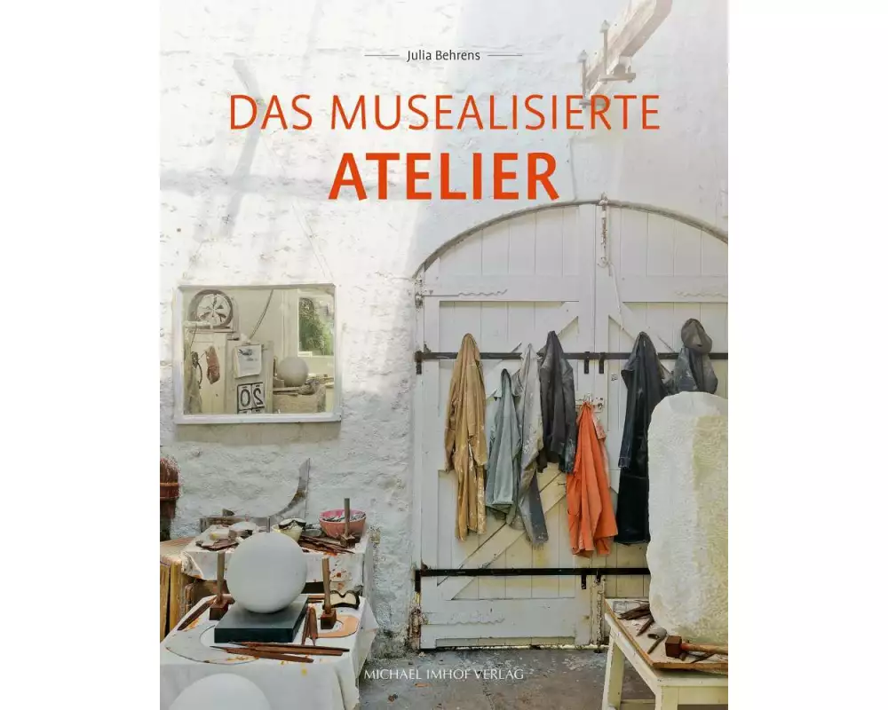 Das musealisierte Atelier