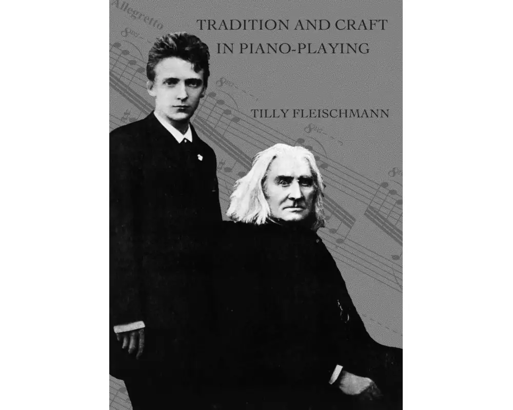 Tradition and Craft in Piano-Playing