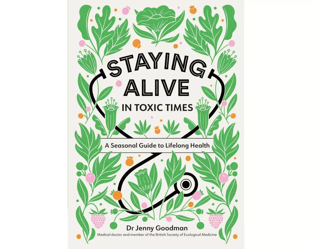 Staying Alive in Toxic Times