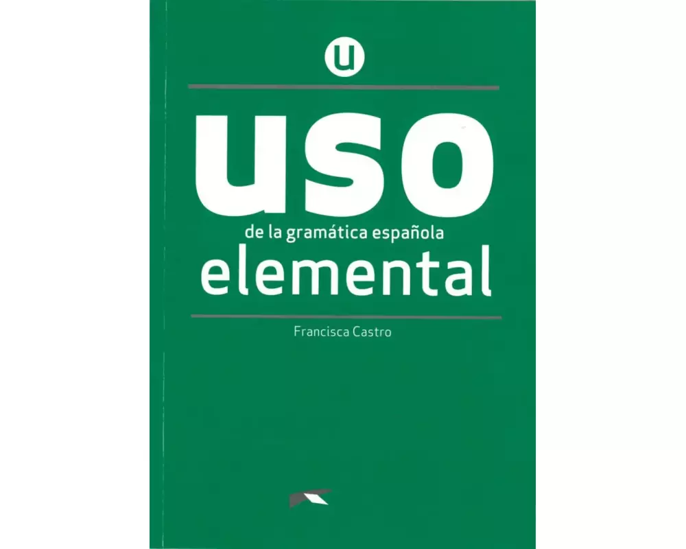 Uso de la gramática española. Nivel Elemental. Buch