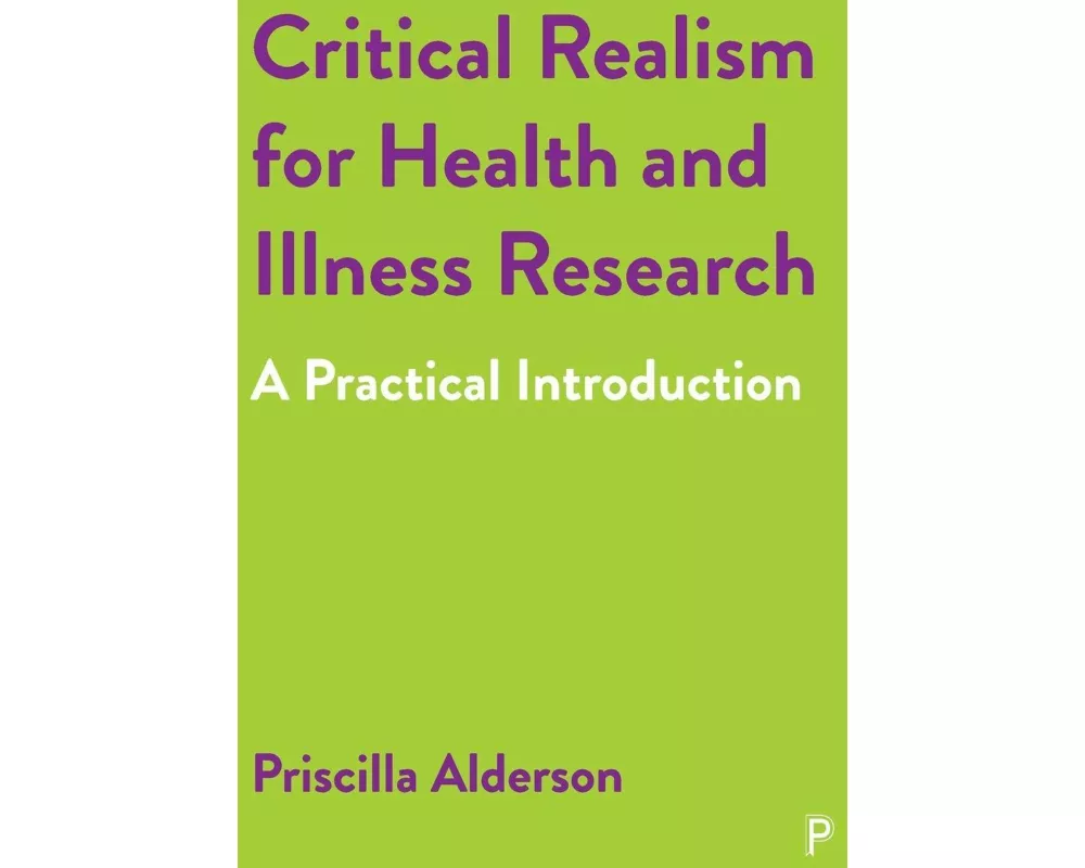 Critical Realism for Health and Illness Research