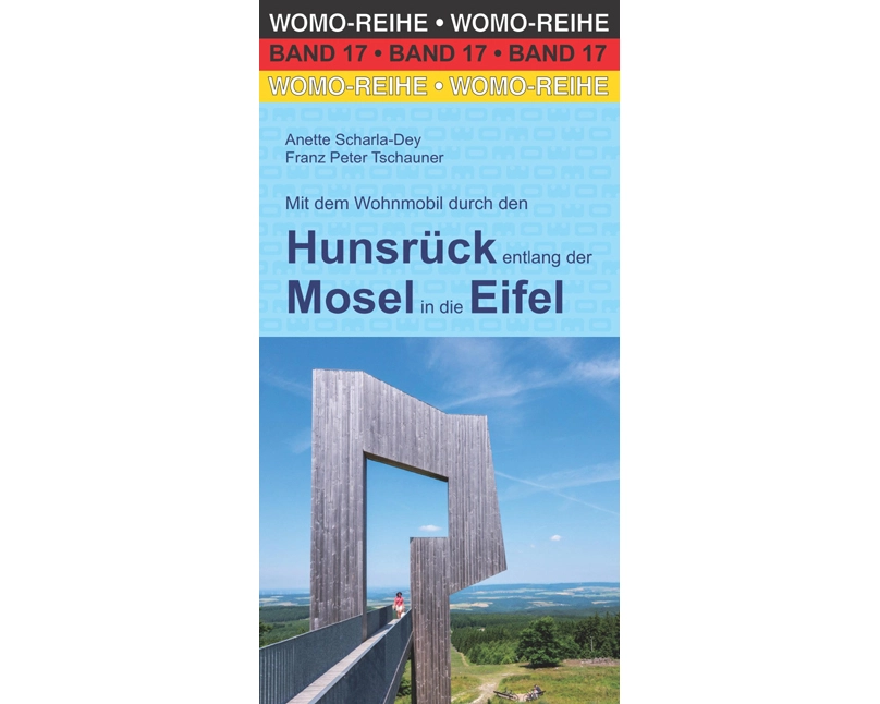 Mit dem Wohnmobil durch den Hunsrück entlang der Mosel in die Eifel