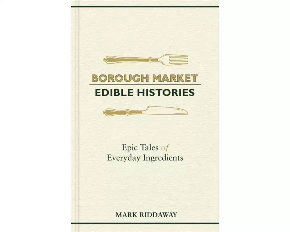 Borough Market: Edible Histories
