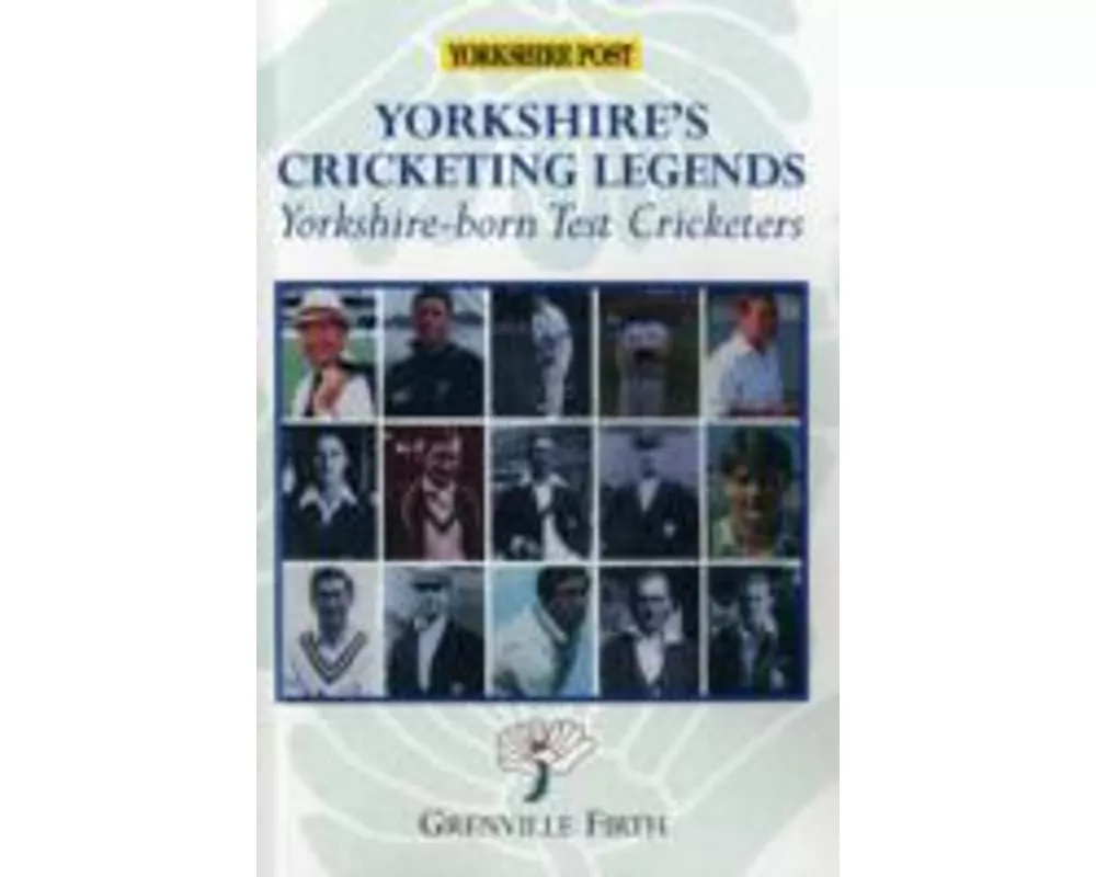 Yorkshire's Cricketing Legends