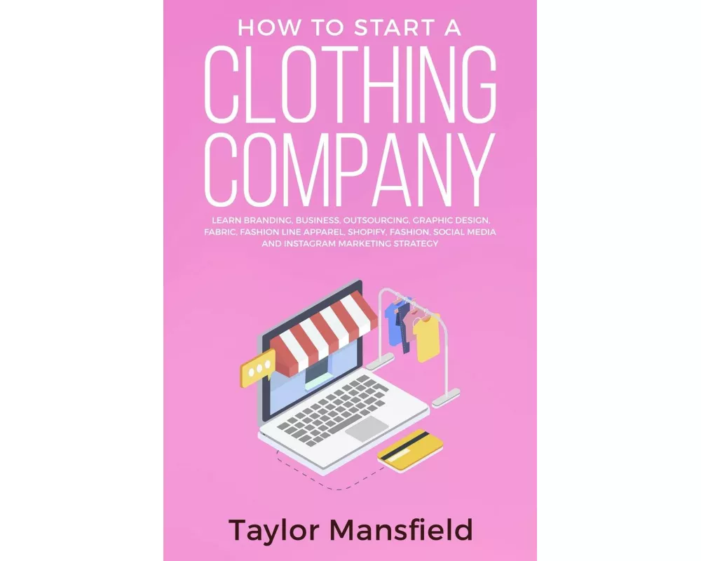 How to Start a Clothing Company