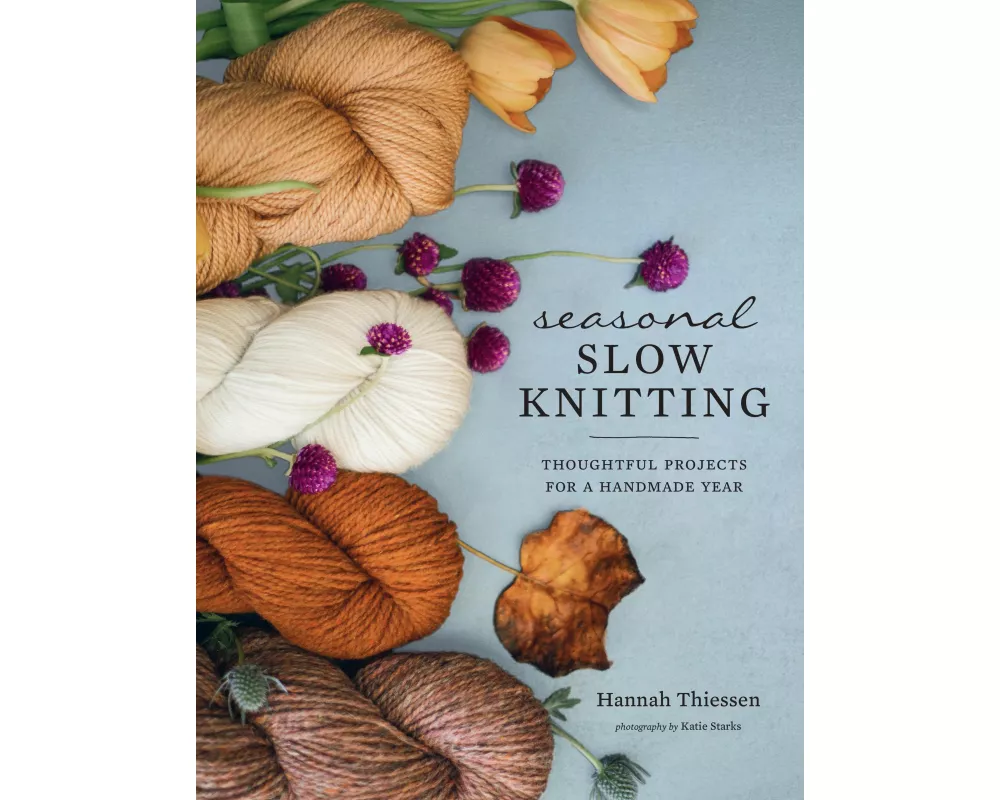 Seasonal Slow Knitting