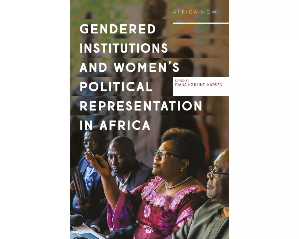 Gendered Institutions and Women’s Political Representation in Africa