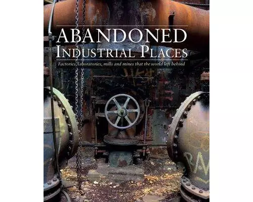 Abandoned Industrial Places