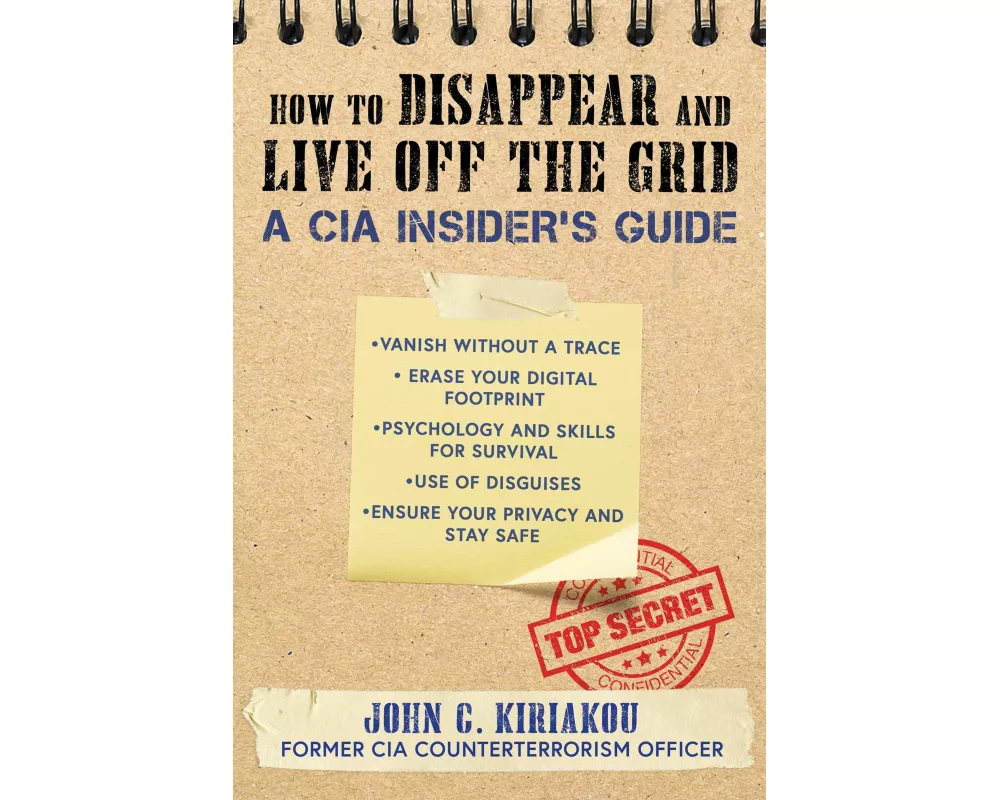 How to Disappear and Live off the Grid