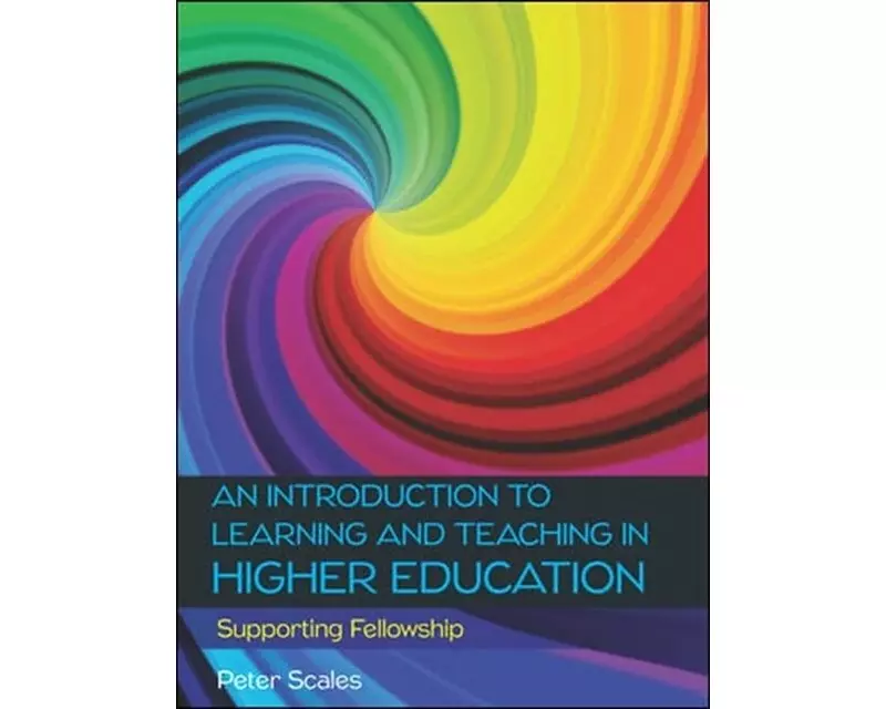 An Introduction to Learning and Teaching in Higher Education
