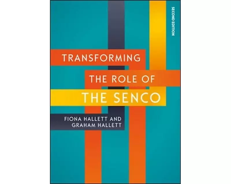 Transforming the Role of the SENCo, 2nd Edition