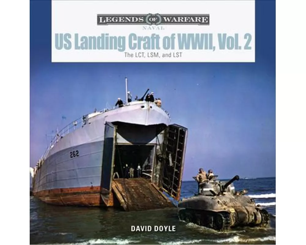Us Landing Craft of World War II, Vol. 2