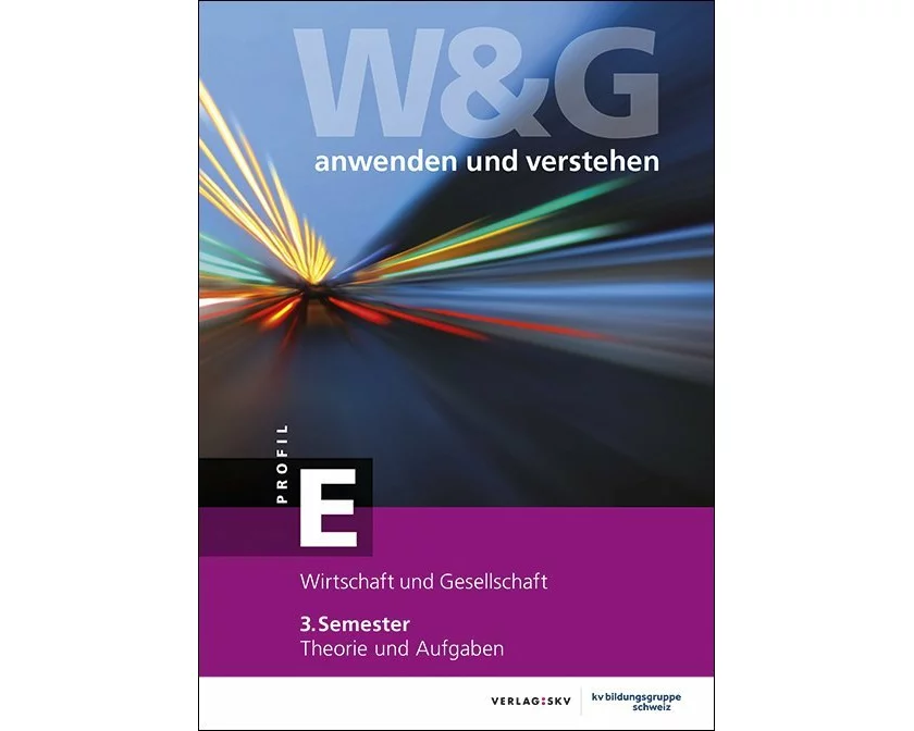 W&G anwenden und verstehen, E-Profil, 3. Semester, Bundle mit digitalen Lösungen