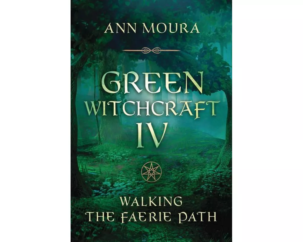 Green Witchcraft IV