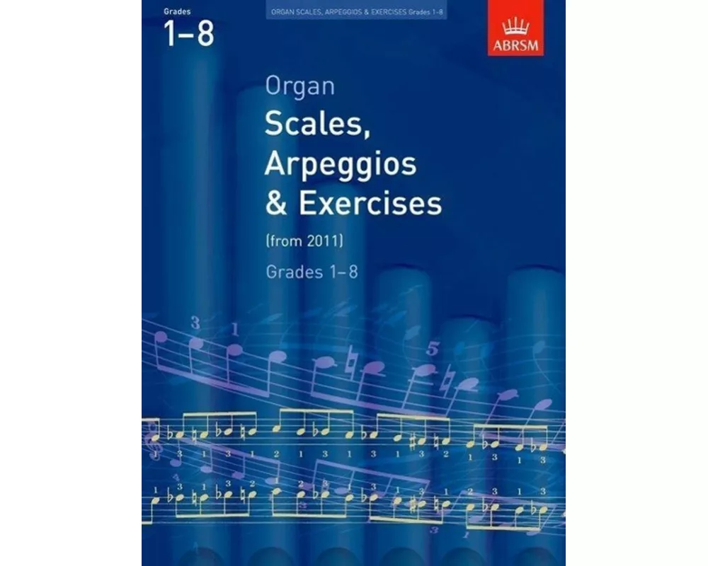 Organ Scales, Arpeggios and Exercises