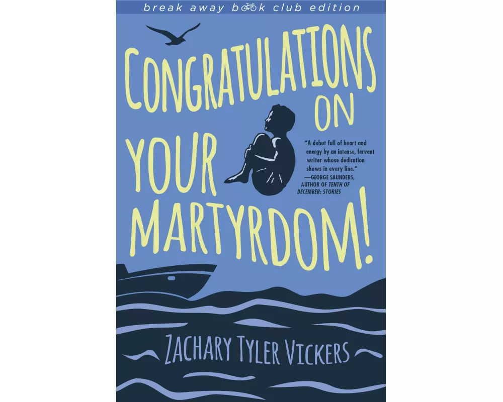 Congratulations on Your Martyrdom! (Break Away Book Club)
