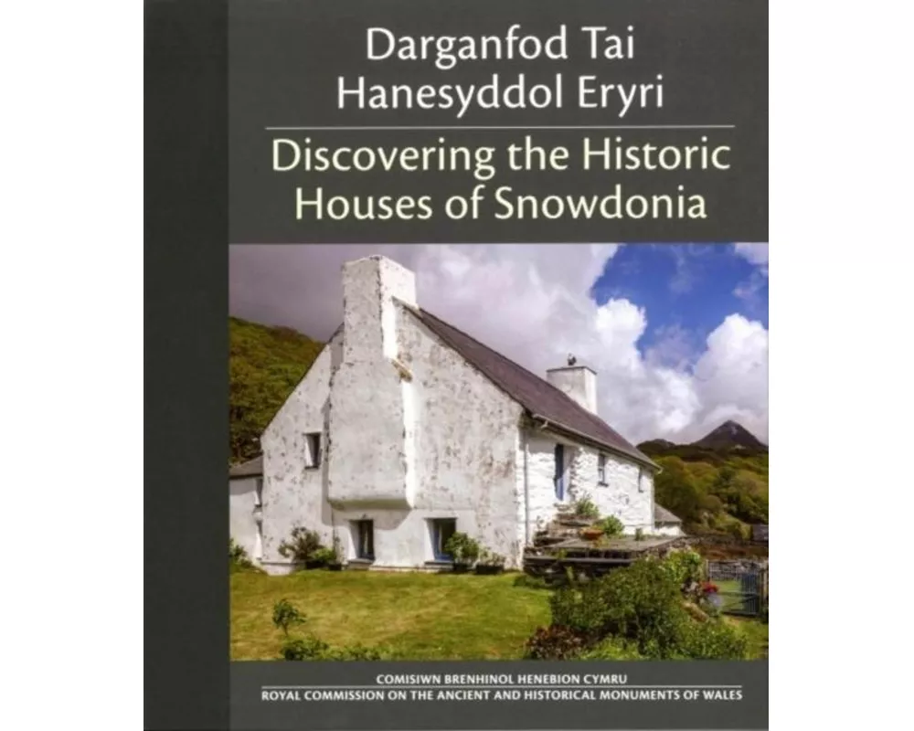 Darganfod Tai Hanesyddol Eryri / Discovering the Historic Houses of Snowdonia