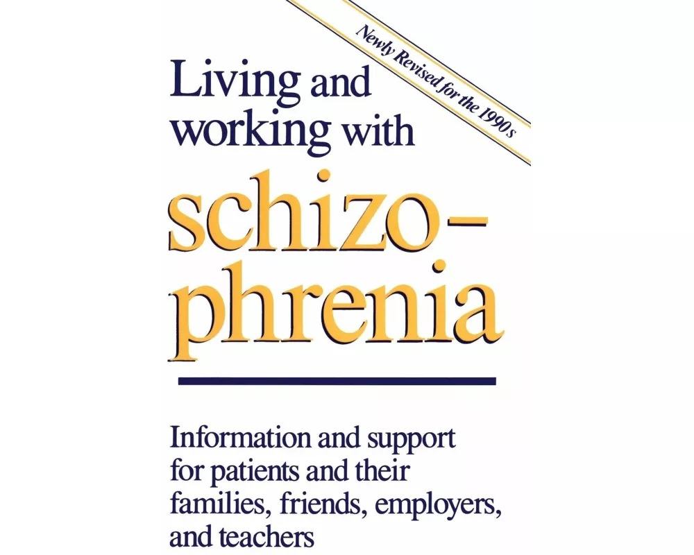 Living and Working with Schizophrenia