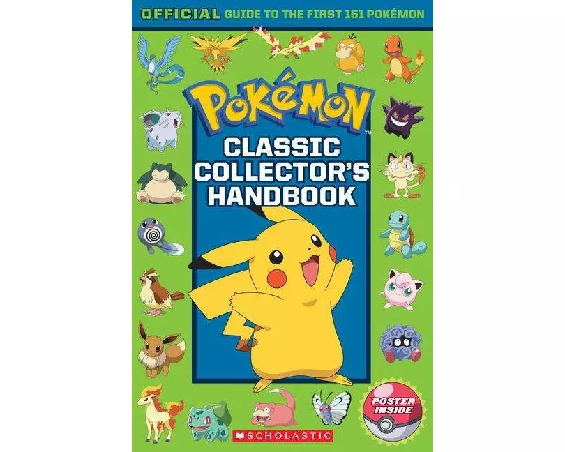 Classic Collector's Handbook: An Official Guide to the First 151 Pokémon (Pokémon)