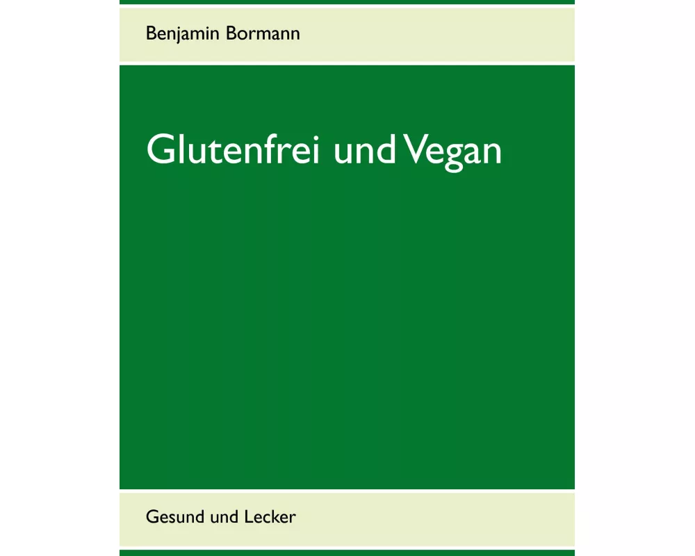 Glutenfrei und Vegan