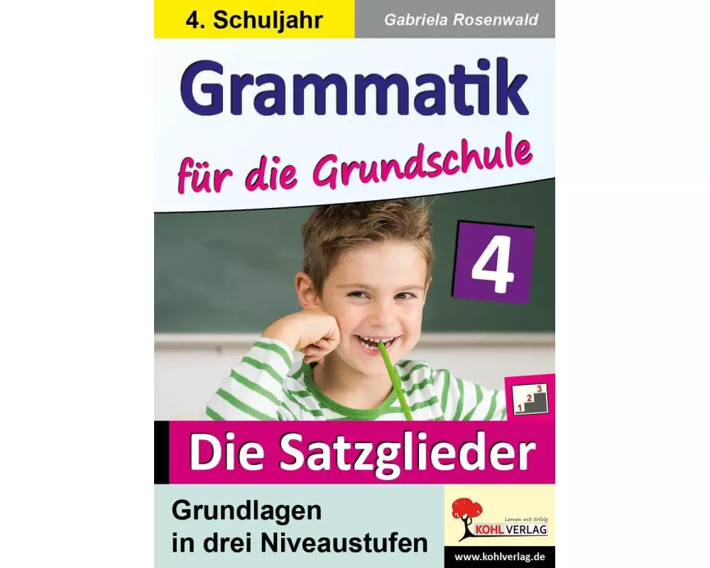 Grammatik für die Grundschule - Die Satzglieder / Klasse 4