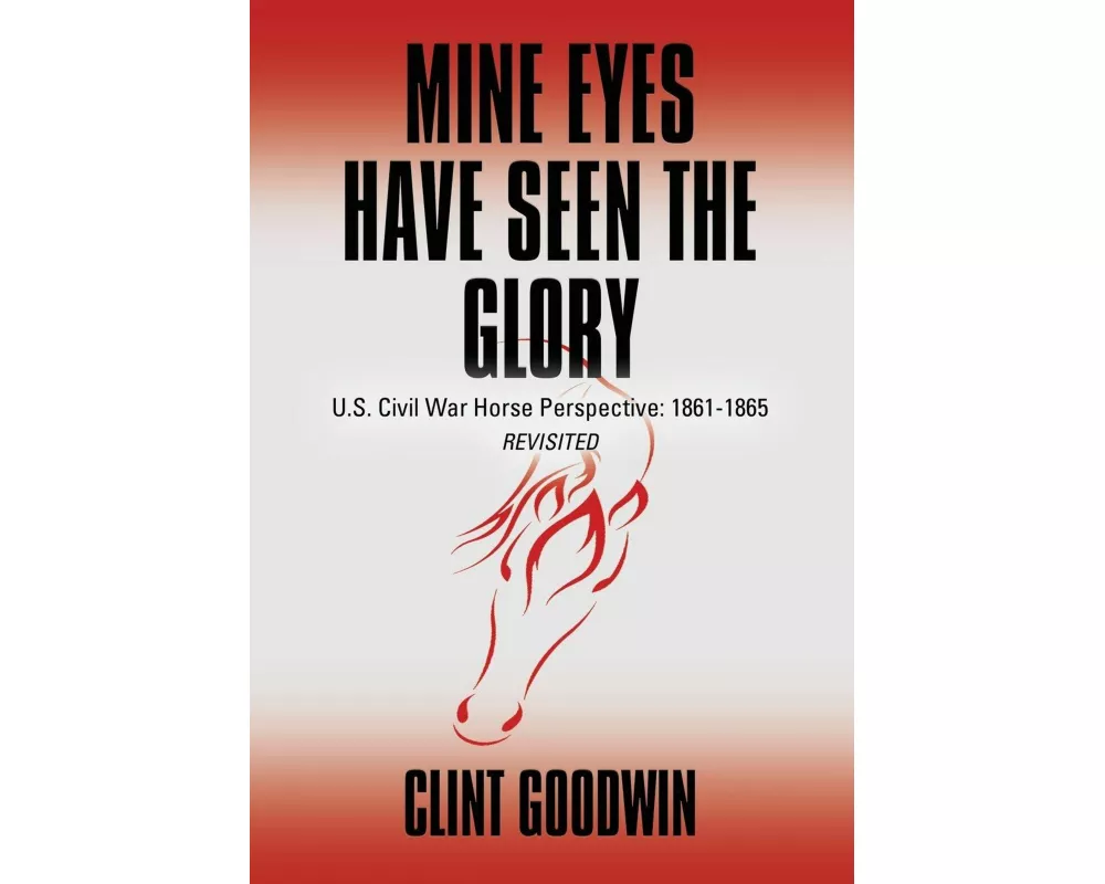 Mine Eyes Have Seen the Glory