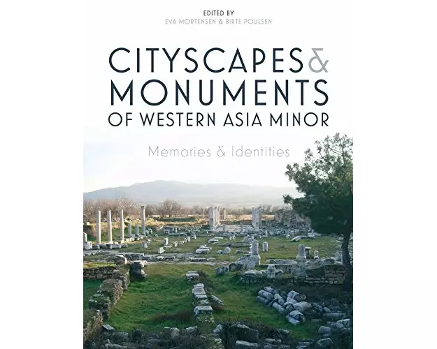 Cityscapes and Monuments of Western Asia Minor