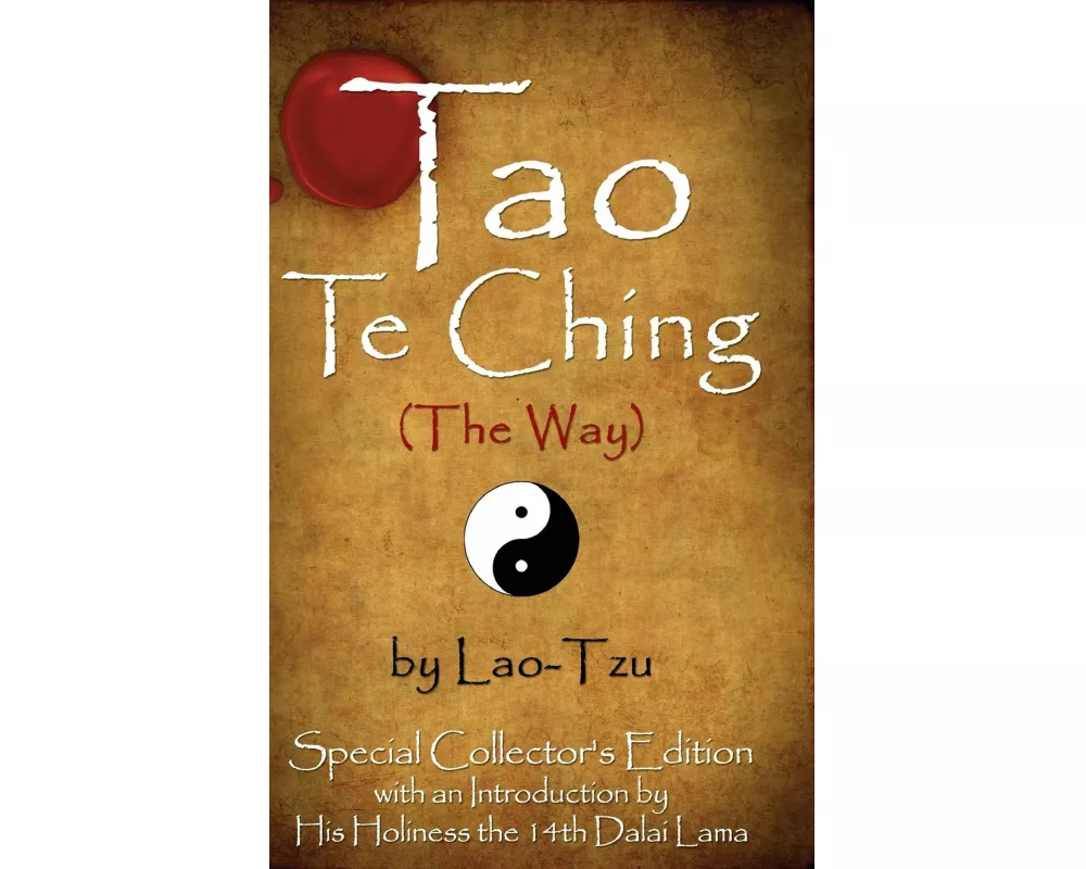 Tao Te Ching (the Way) by Lao-Tzu