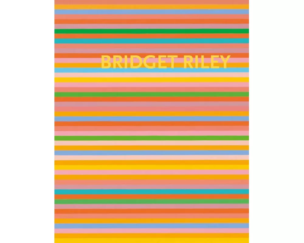 Bridget Riley: The Stripe Paintings 1961-2012