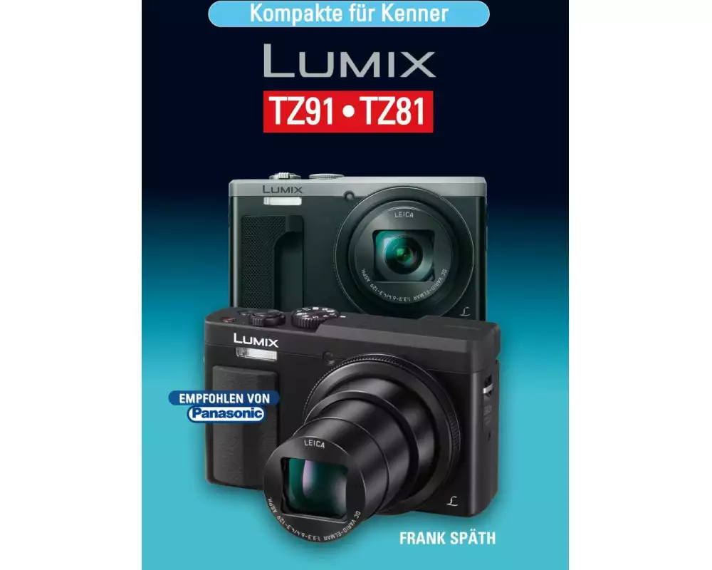 Kompakte für Kenner LUMIX TZ91.TZ81