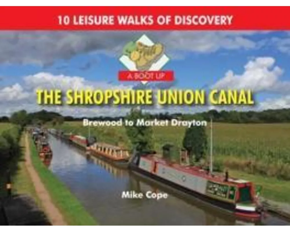 A Boot Up the Shropshire Union Canal
