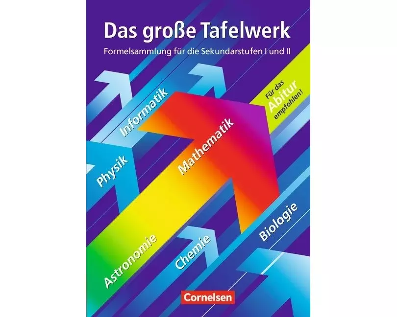 Das große Tafelwerk - Formelsammlung für die Sekundarstufen I und II - Westliche Bundesländer