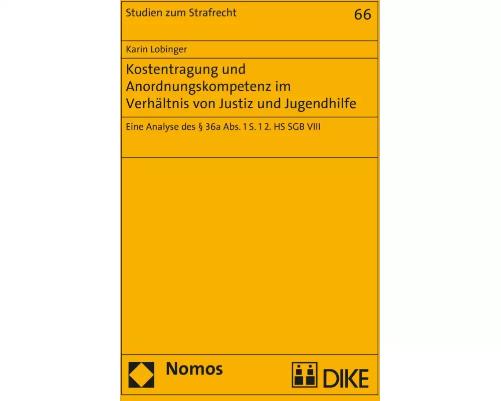 Kostentragung und Anordnungskompetenz im Verhältnis von Justiz und Jugendhilfe