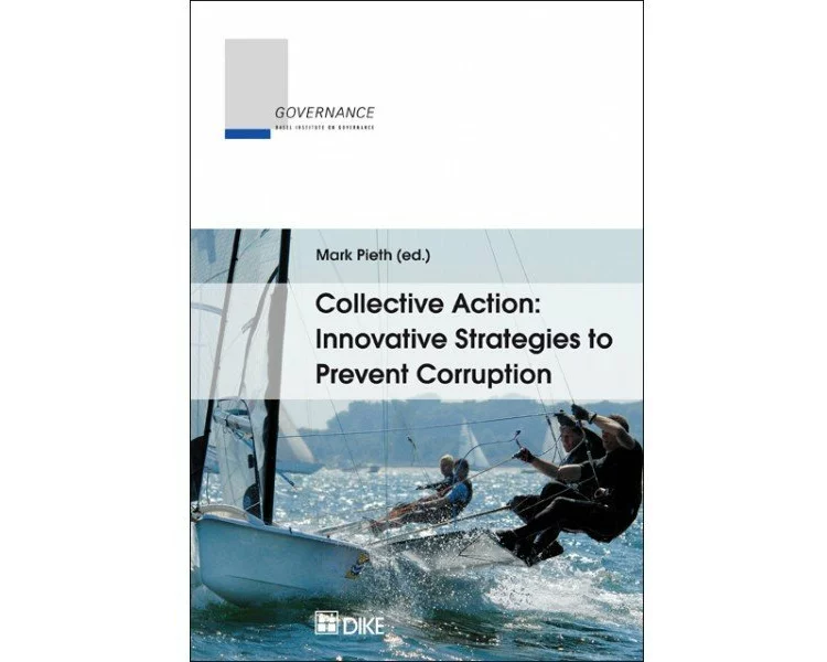Collective Action: Innovative Strategies to Prevent Corruption