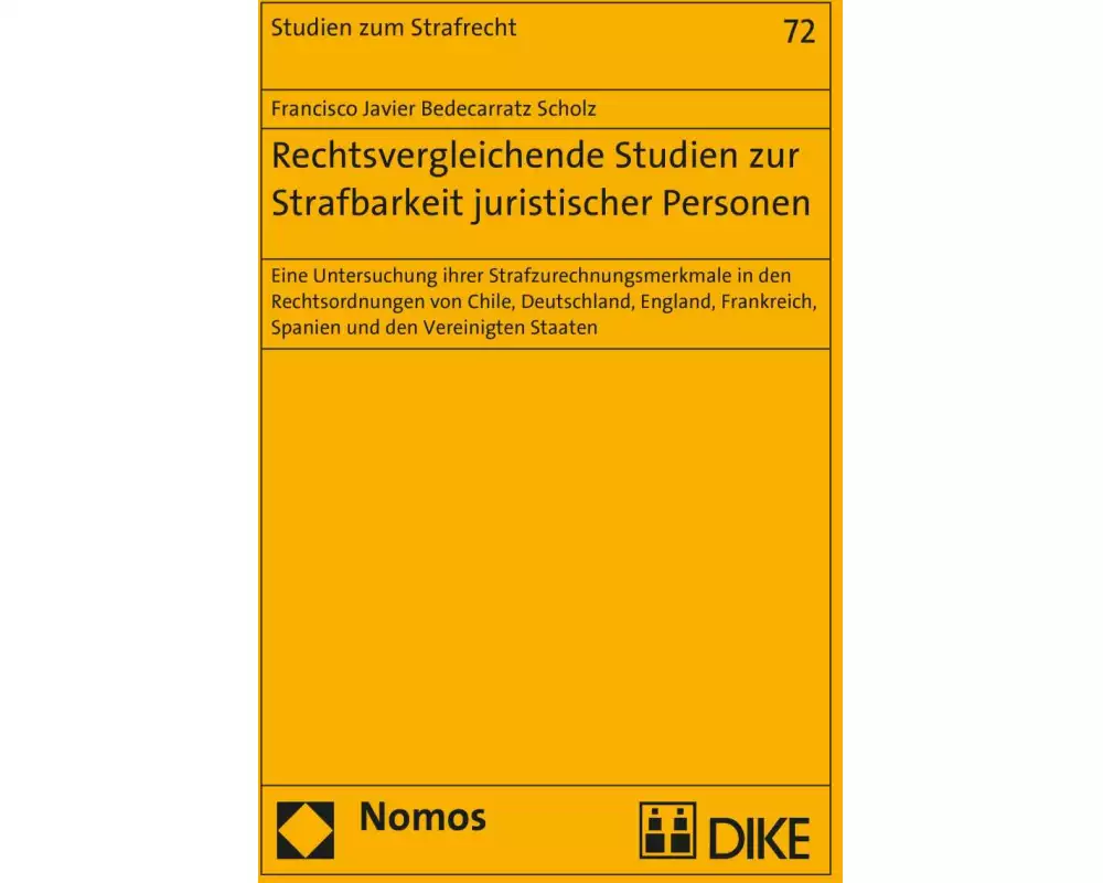 Rechtsvergleichende Studien zur Strafbarkeit juristischer Personen