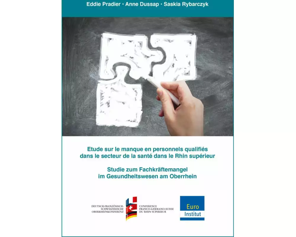 Etude sur le manque en personnels qualifiés dans le secteur de la santé dans le Rhin supérieur / Studie zum Fachkräftemangel im Gesundheitswesen am Ob