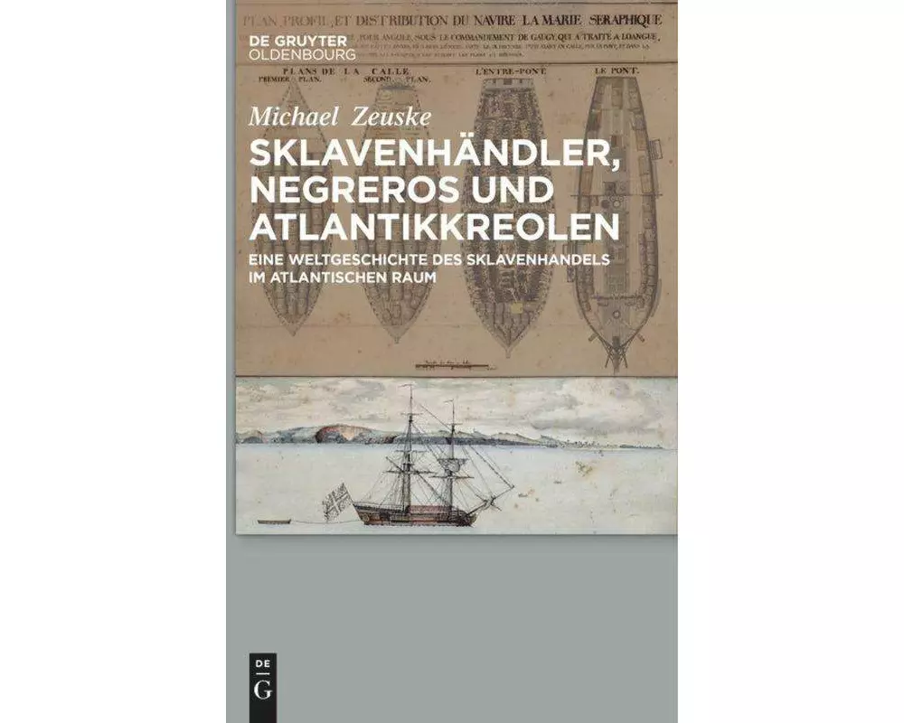 Sklavenhändler, Negreros und Atlantikkreolen