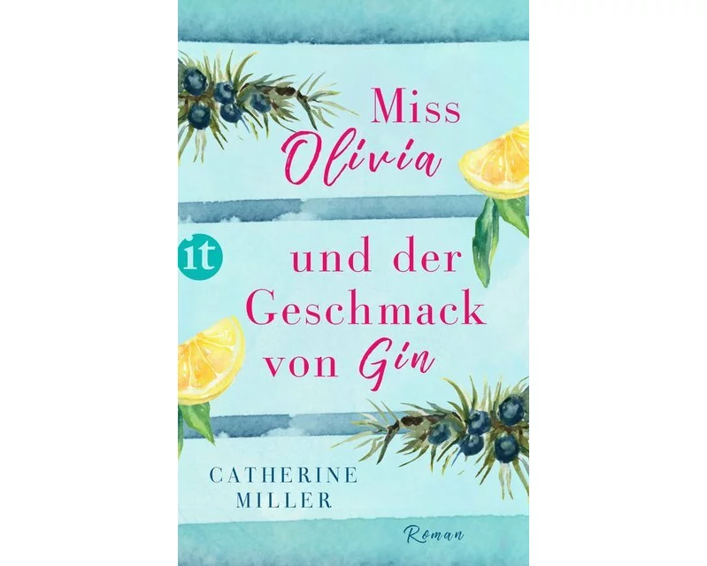 Miss Olivia und der Geschmack von Gin