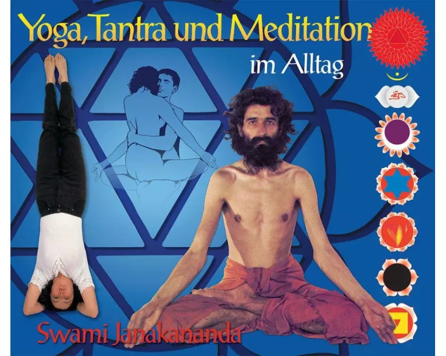 Yoga, Tantra und Meditation im Alltag