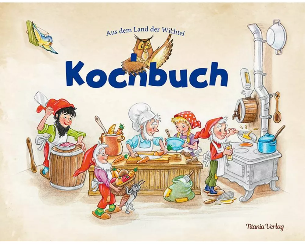 Kochbuch. Aus dem Land der Wichtel