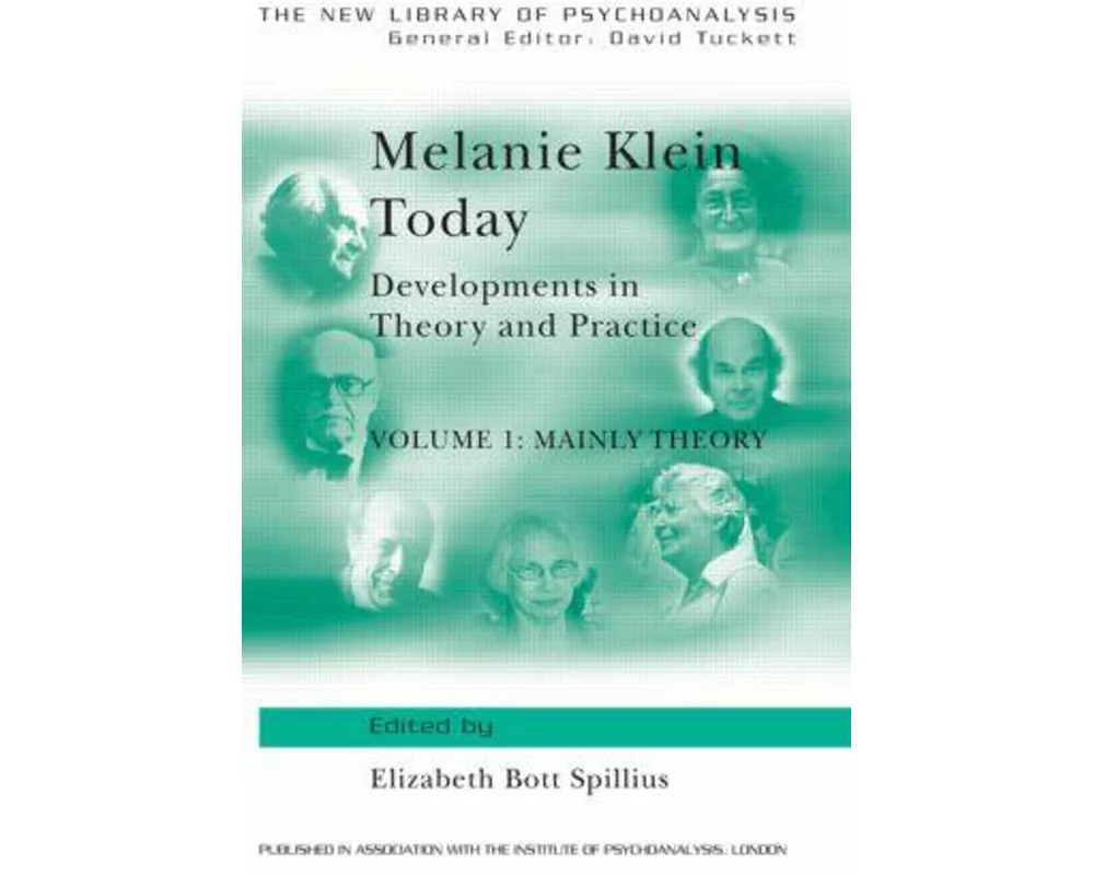 Melanie Klein Today, Volume 1: Mainly Theory